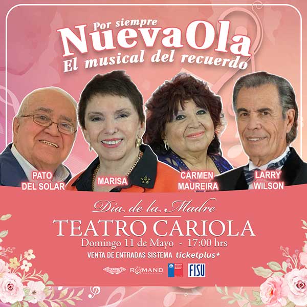 Teatro Cariola Oficial | Nueva Ola el musical del recuerdo | 11 de Mayo de 2025.